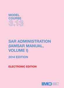 ETB313E - e-book: SAR Administration (IAMSAR Volume I), 2014 Edition