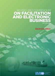 KA360E - e-reader: Rev. IMO Compendium on Facilitation & Elec. Business, 2014 Ed