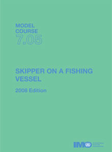 T705E - Model course: Skipper on a Fishing Vessel, 2008 Edition