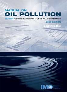 KA572E - e-reader: Manual on Oil Pollution (Section V), 2009 Edition